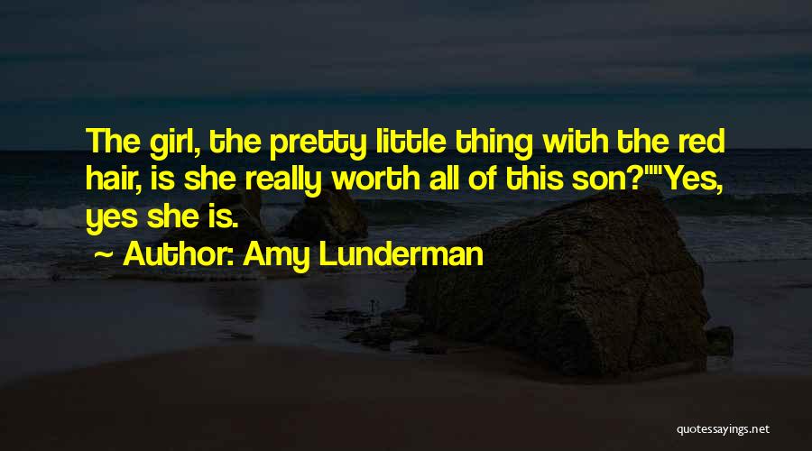 Pretty Hair Quotes By Amy Lunderman Pretty Hair Quotes By Amy Lunderman