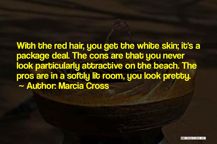 Pretty Hair Quotes By Marcia Cross