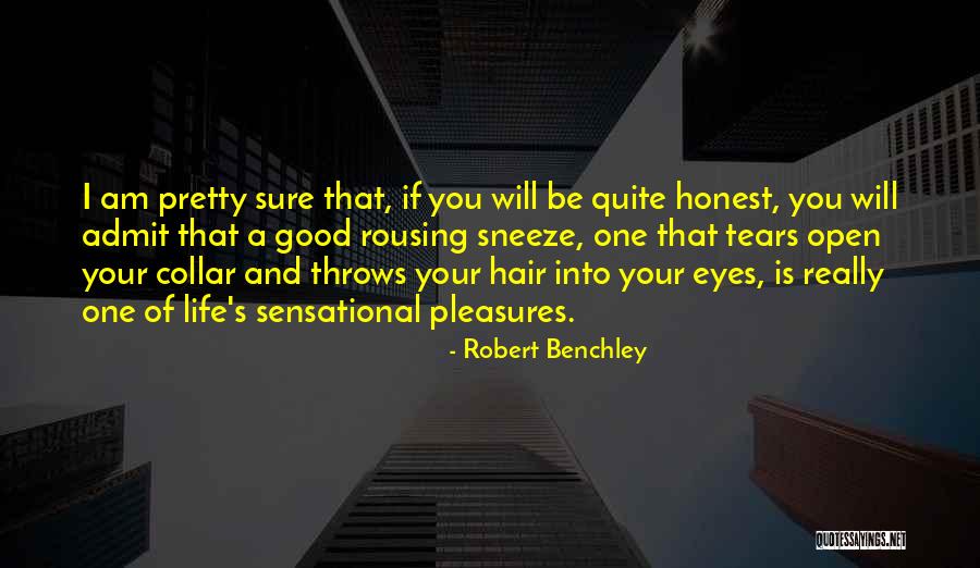 Pretty Hair Quotes By Robert Benchley