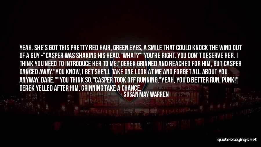 Pretty Hair Quotes By Susan May Warren