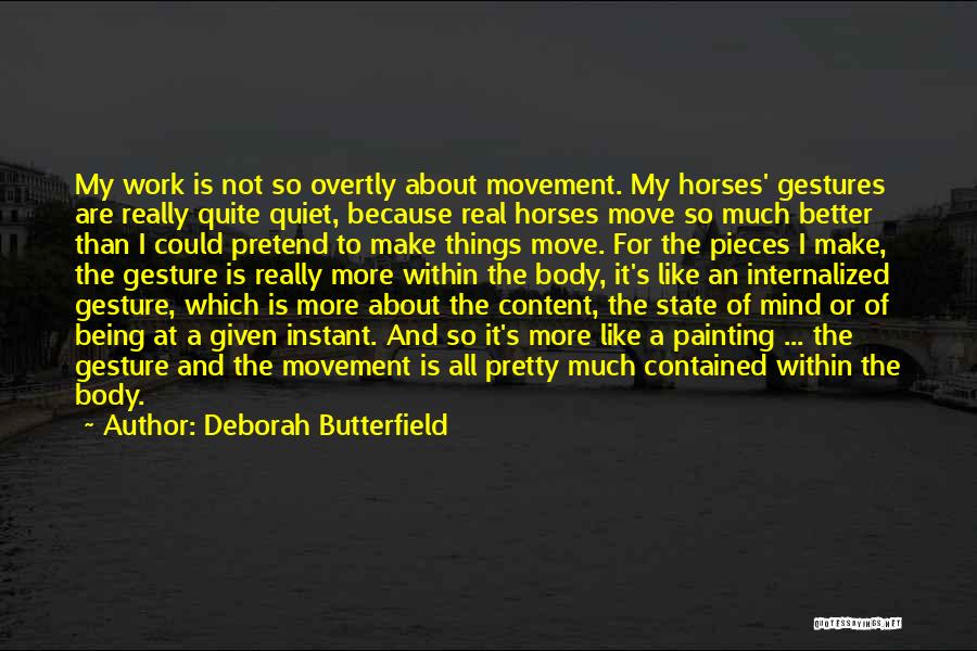 Pretty Horses Quotes By Deborah Butterfield