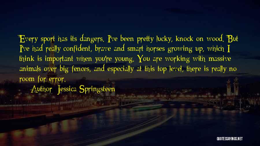 Pretty Horses Quotes By Jessica Springsteen