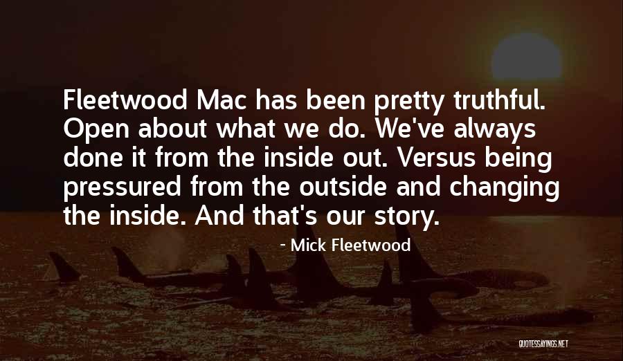 Pretty Inside And Out Quotes By Mick Fleetwood Pretty Inside And Out Quotes By Mick Fleetwood