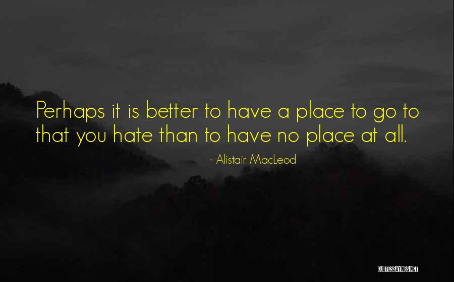 Pretty Lil Thang Quotes By Alistair MacLeod Pretty Lil Thang Quotes By Alistair MacLeod