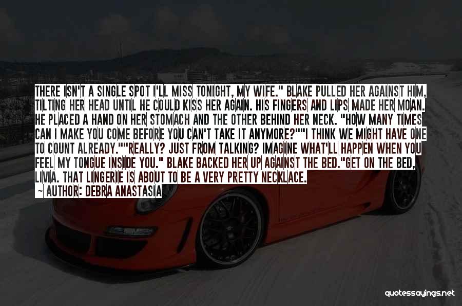 Pretty Lips Quotes By Debra Anastasia Pretty Lips Quotes By Debra Anastasia