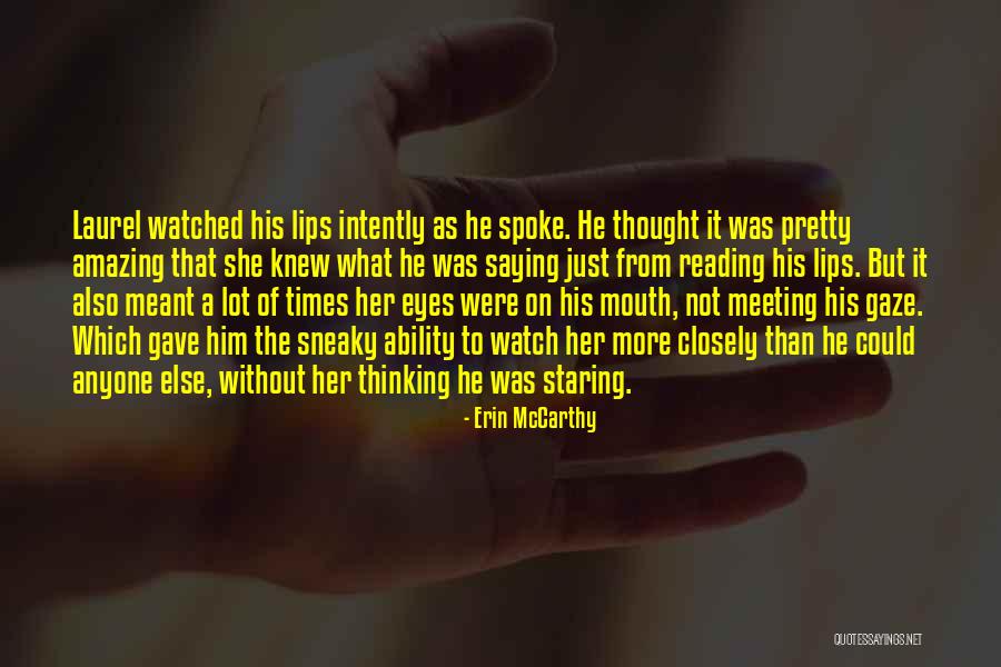 Pretty Lips Quotes By Erin McCarthy Pretty Lips Quotes By Erin McCarthy