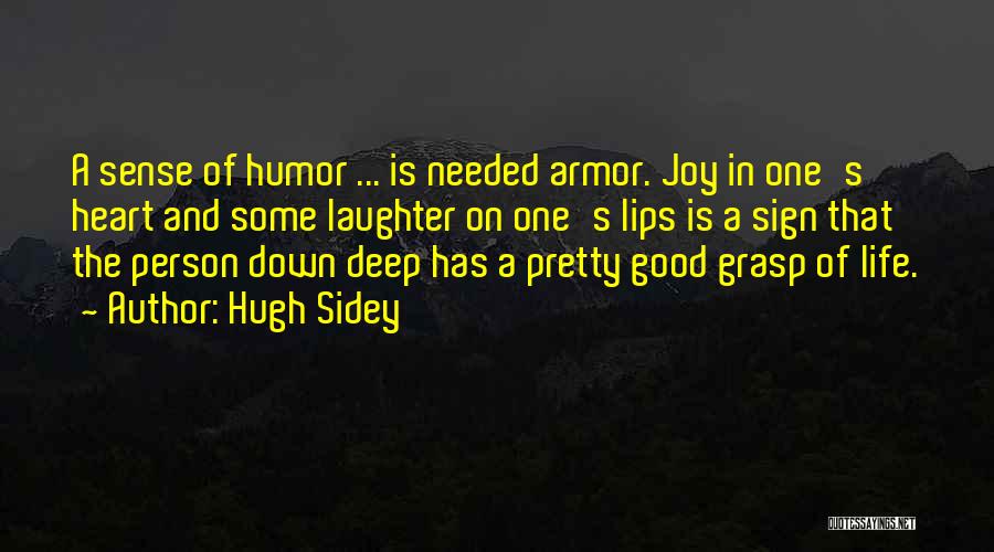 Pretty Lips Quotes By Hugh Sidey