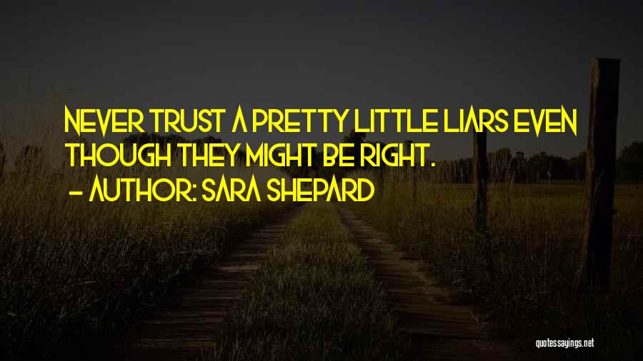 Pretty Little Liars Quotes By Sara Shepard