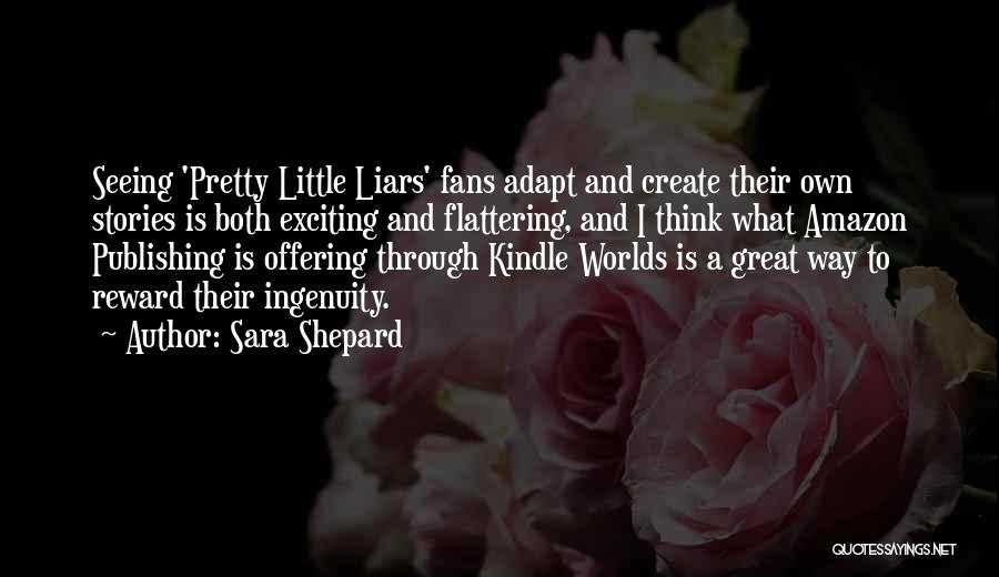 Pretty Little Liars Quotes By Sara Shepard