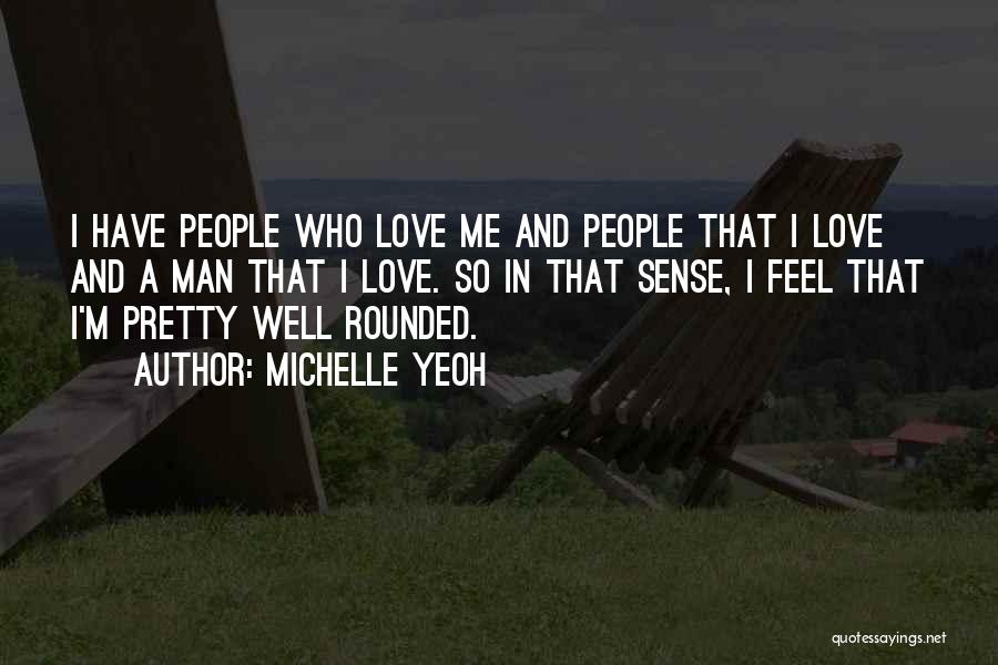 Pretty Me Quotes By Michelle Yeoh