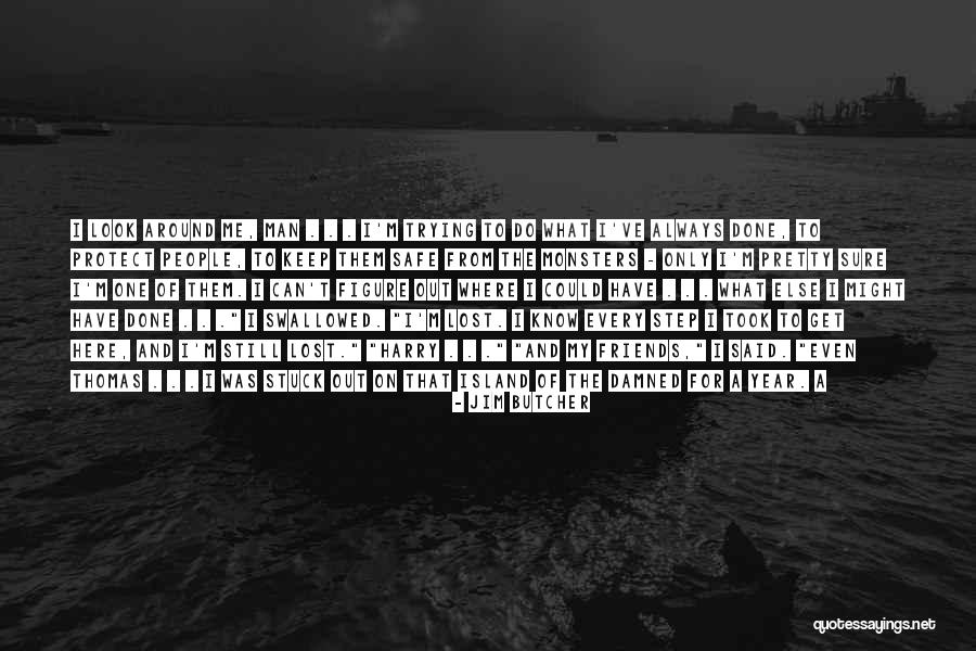 Pretty Monsters Quotes By Jim Butcher Pretty Monsters Quotes By Jim Butcher