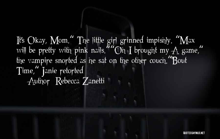 Pretty Nails Quotes By Rebecca Zanetti