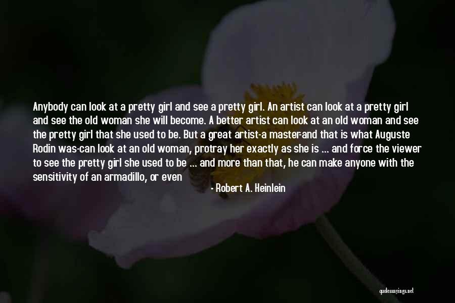 Pretty On The Outside And Ugly On The Inside Quotes By Robert A. Heinlein