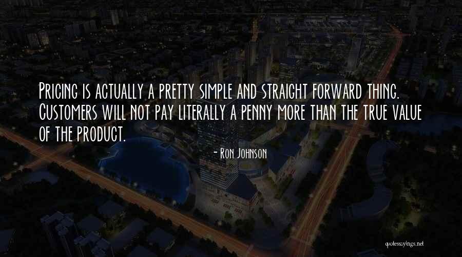 Pretty Penny Quotes By Ron Johnson Pretty Penny Quotes By Ron Johnson