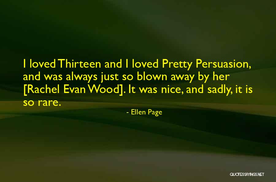 Pretty Persuasion Quotes By Ellen Page Pretty Persuasion Quotes By Ellen Page