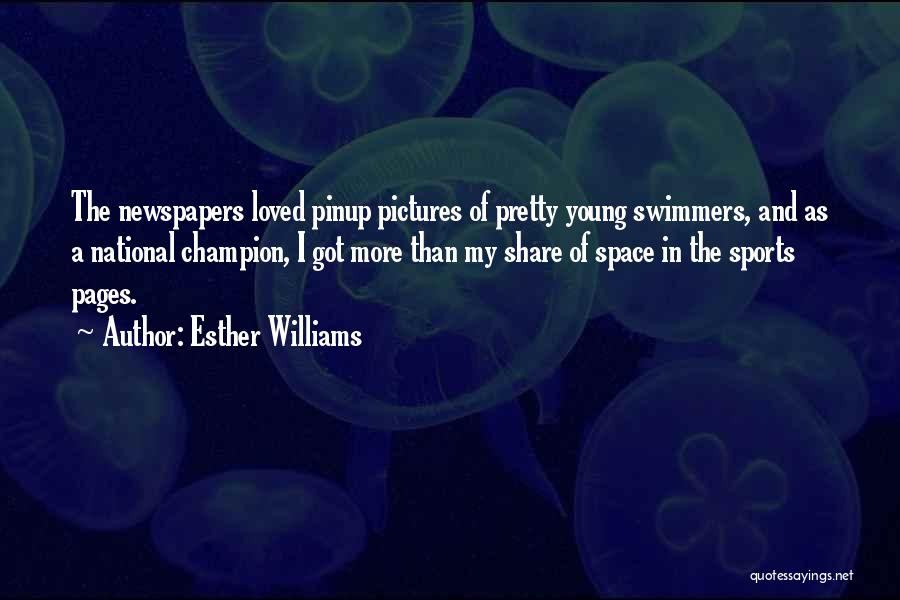 Pretty Pictures Quotes By Esther Williams