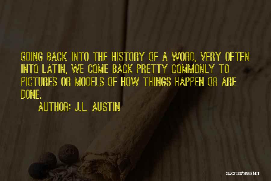 Pretty Pictures Quotes By J.L. Austin