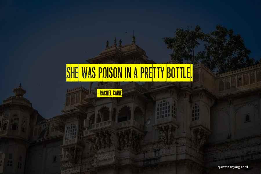 Pretty Poison Quotes By Rachel Caine Pretty Poison Quotes By Rachel Caine