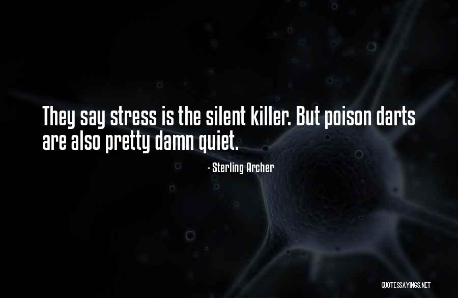 Pretty Poison Quotes By Sterling Archer Pretty Poison Quotes By Sterling Archer