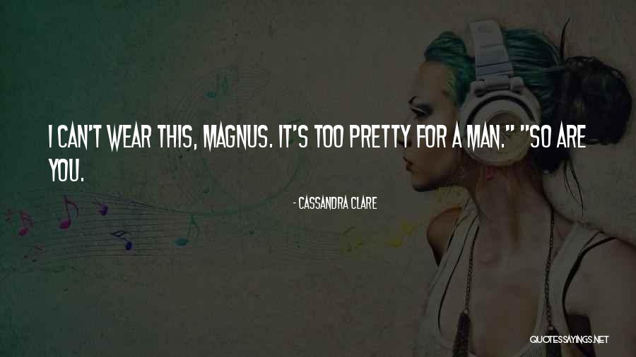 Pretty Pretty Pretty Quotes By Cassandra Clare Pretty Pretty Pretty Quotes By Cassandra Clare
