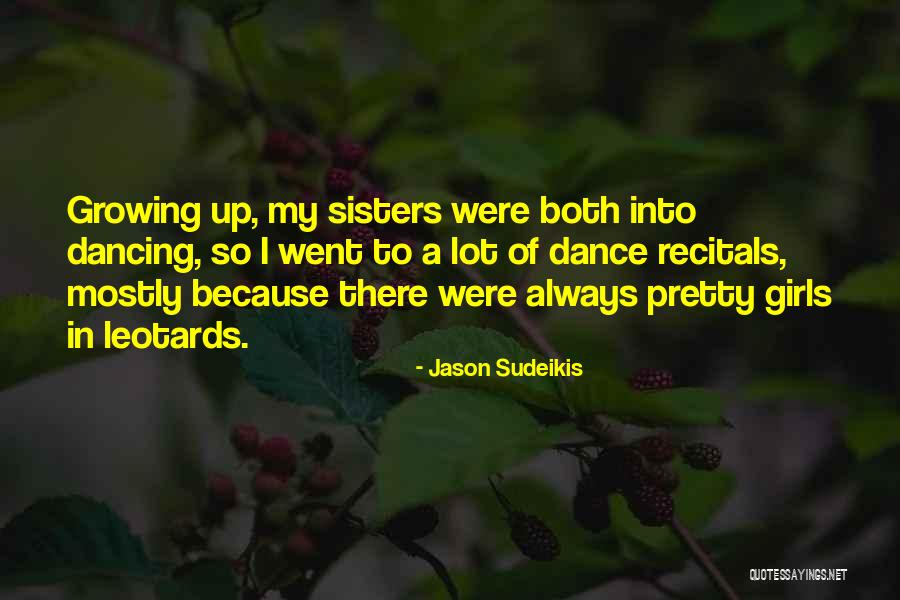 Pretty Sisters Quotes By Jason Sudeikis Pretty Sisters Quotes By Jason Sudeikis