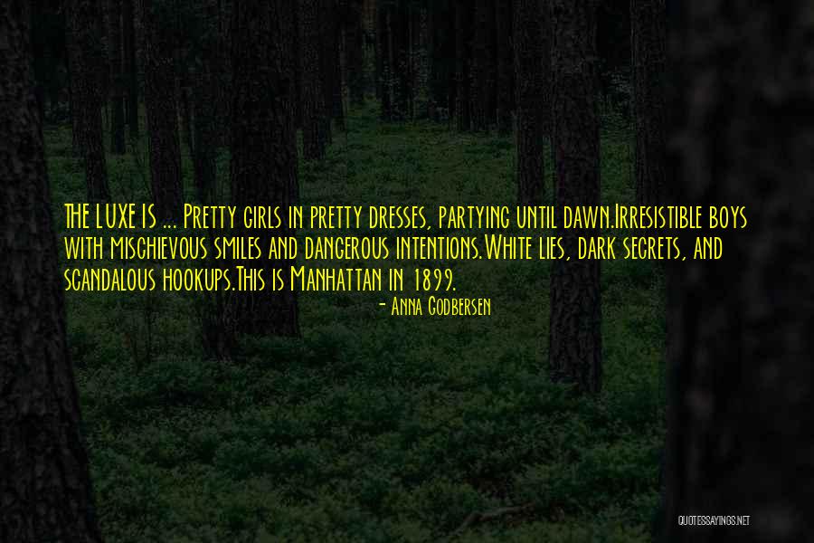 Pretty Smiles Quotes By Anna Godbersen