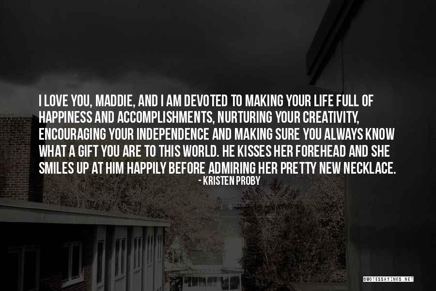 Pretty Smiles Quotes By Kristen Proby Pretty Smiles Quotes By Kristen Proby