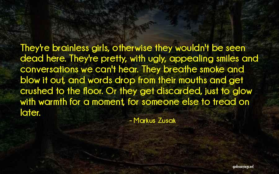 Pretty Smiles Quotes By Markus Zusak Pretty Smiles Quotes By Markus Zusak