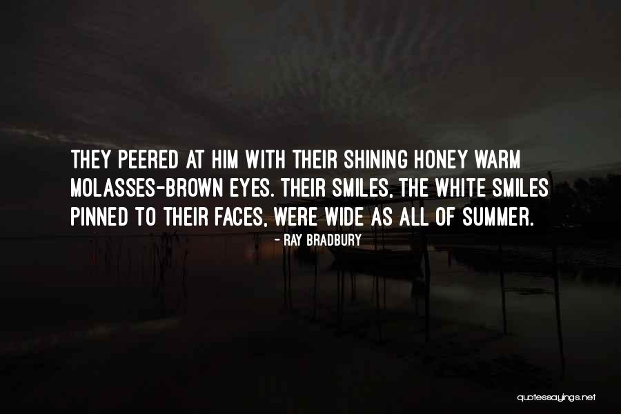 Pretty Smiles Quotes By Ray Bradbury Pretty Smiles Quotes By Ray Bradbury