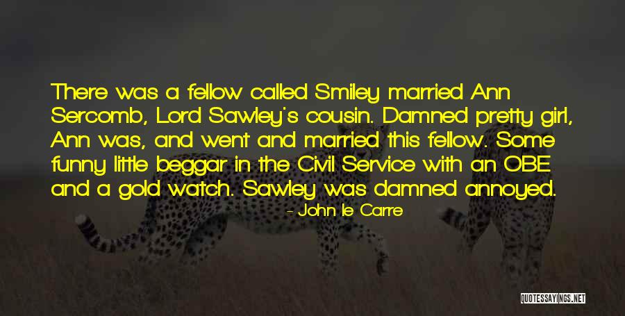 Pretty Smiley Quotes By John Le Carre Pretty Smiley Quotes By John Le Carre
