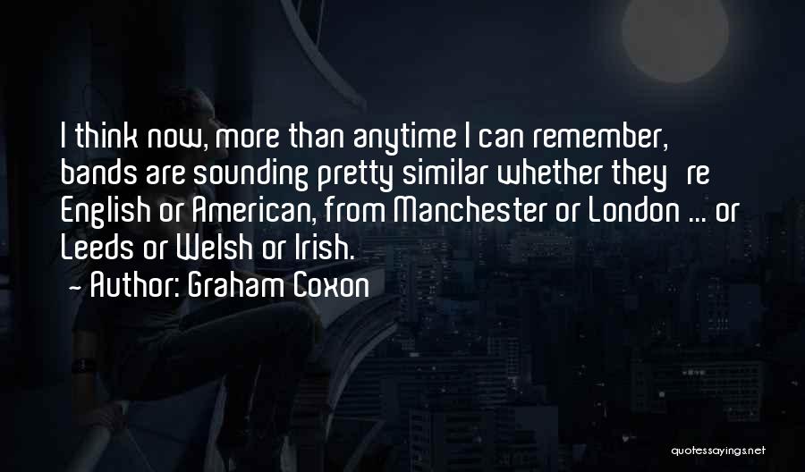 Pretty Sounding Quotes By Graham Coxon