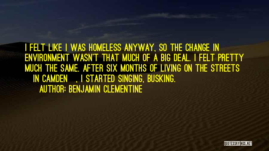 Pretty Streets Quotes By Benjamin Clementine