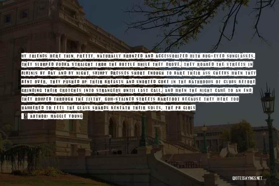 Pretty Streets Quotes By Maggie Young Pretty Streets Quotes By Maggie Young