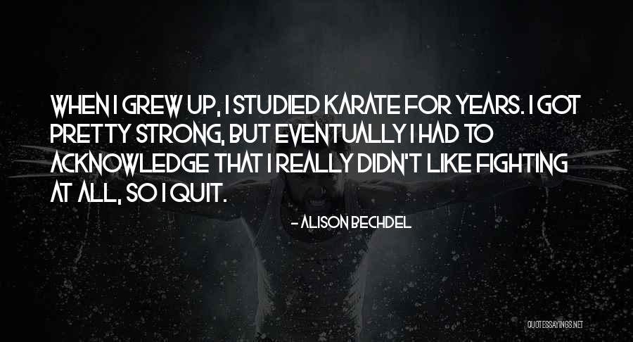 Pretty Strong Quotes By Alison Bechdel Pretty Strong Quotes By Alison Bechdel