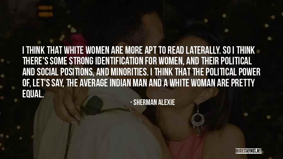 Pretty Strong Quotes By Sherman Alexie Pretty Strong Quotes By Sherman Alexie