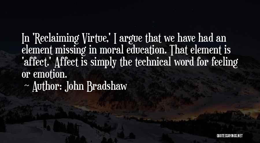 Pretty Thanks A Bunch Quotes By John Bradshaw