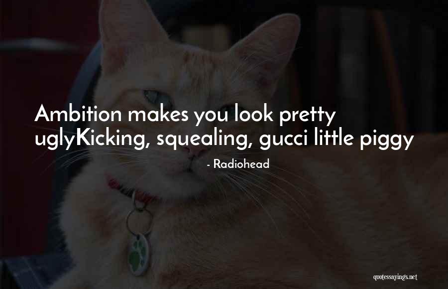 Pretty Vs Ugly Quotes By Radiohead