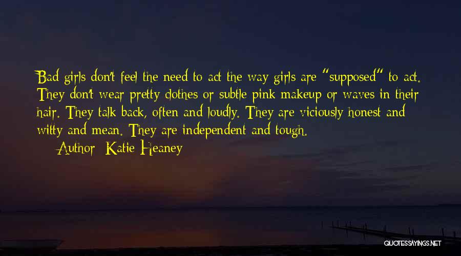 Pretty Without Makeup Quotes By Katie Heaney