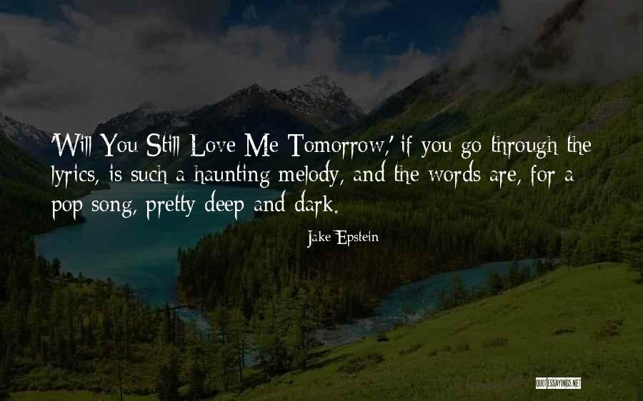 Pretty Words Quotes By Jake Epstein Pretty Words Quotes By Jake Epstein