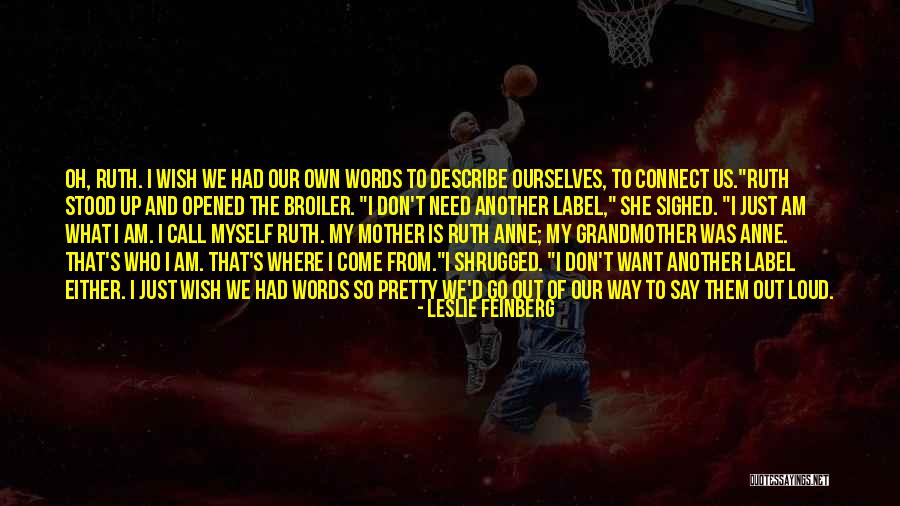 Pretty Words Quotes By Leslie Feinberg Pretty Words Quotes By Leslie Feinberg