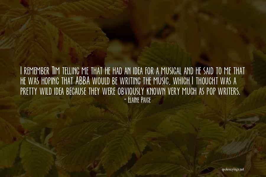 Pretty Writing Quotes By Elaine Paige Pretty Writing Quotes By Elaine Paige