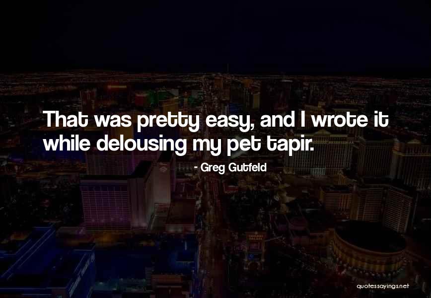 Pretty Writing Quotes By Greg Gutfeld Pretty Writing Quotes By Greg Gutfeld