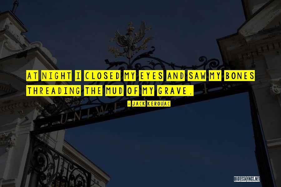 Pretzer Farms Quotes By Jack Kerouac