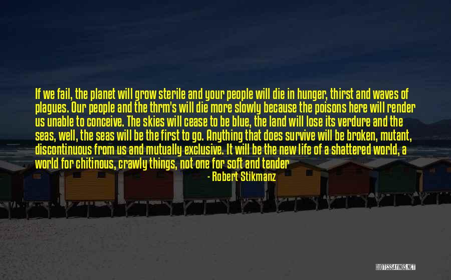 Pretzer Farms Quotes By Robert Stikmanz Pretzer Farms Quotes By Robert Stikmanz