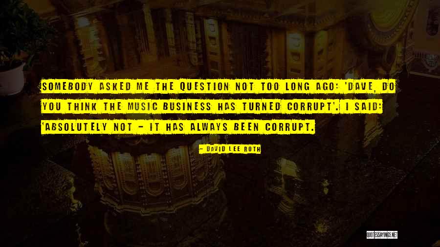 Preuteke Quotes By David Lee Roth Preuteke Quotes By David Lee Roth