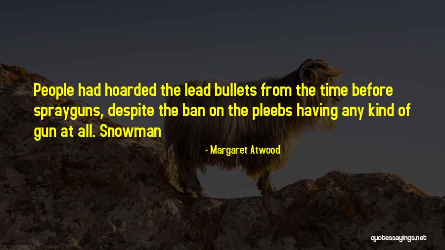 Preuteke Quotes By Margaret Atwood Preuteke Quotes By Margaret Atwood