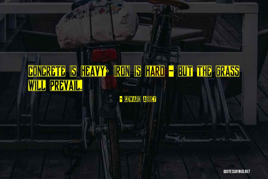 Prevail Quotes By Edward Abbey Prevail Quotes By Edward Abbey