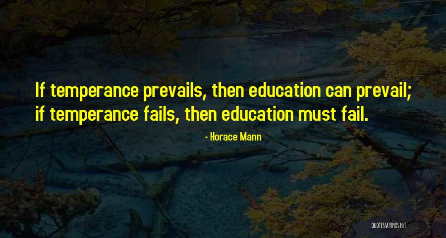 Prevail Quotes By Horace Mann