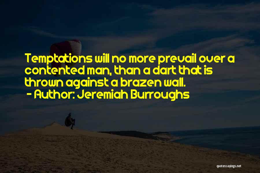 Prevail Quotes By Jeremiah Burroughs