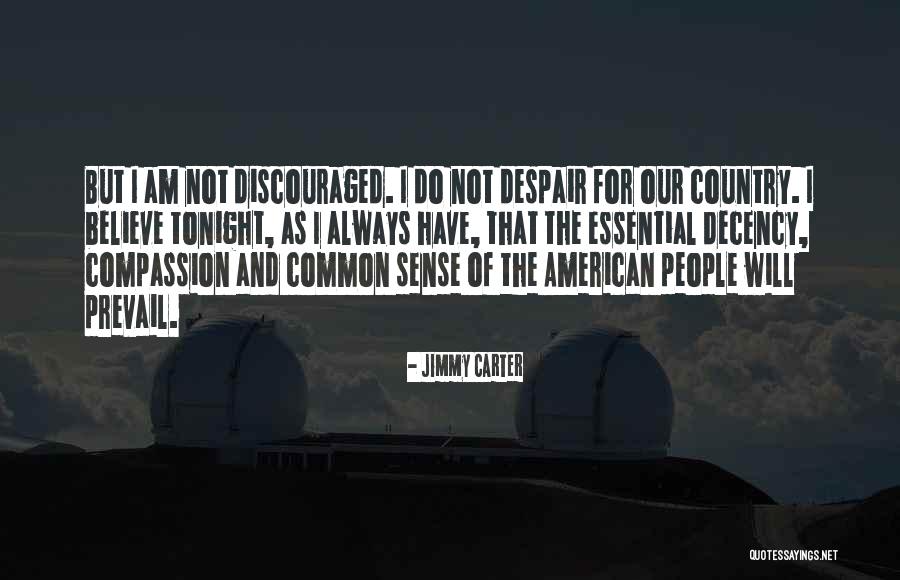 Prevail Quotes By Jimmy Carter